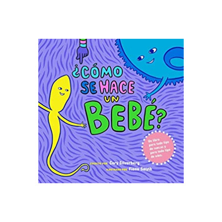 ¿Cómo se hace un bebé?