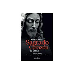 La devoción al Sagrado Corazón de Jesús