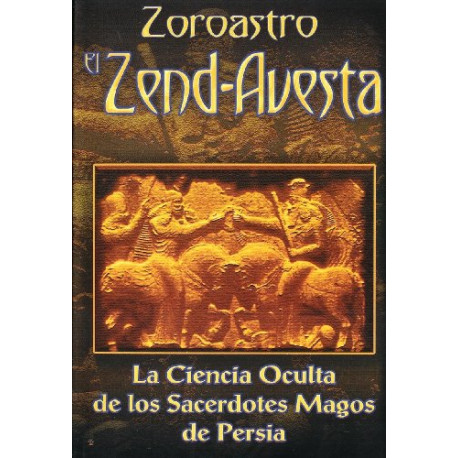Zoroastro el Zend-Avesta