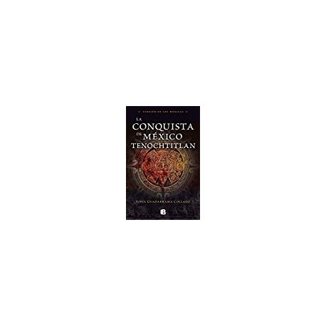 La conquista de México