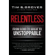 Relentless: From Good to Great to Unstoppable