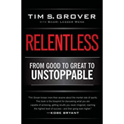 Relentless: From Good to Great to Unstoppable
