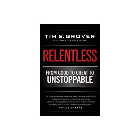 Relentless: From Good to Great to Unstoppable