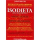 Isodieta (Dieta Isolipoproteica) Adelgazante y Revitalizadora (Spanish Edition)