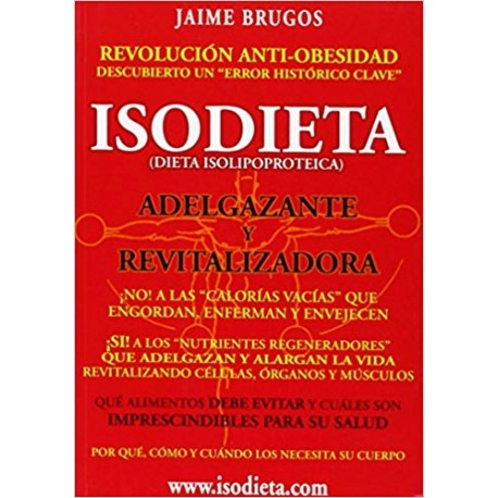 Isodieta (Dieta Isolipoproteica) Adelgazante y Revitalizadora (Spanish Edition)