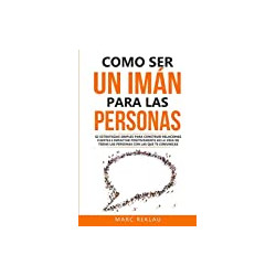 Como ser un imán para las personas
