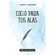 Cielo para tus alas