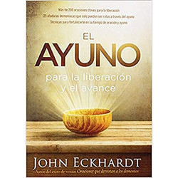 El ayuno para la liberación y el avance