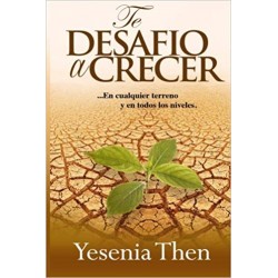 Te Desafío a Crecer: En cualquier terreno y en todos niveles (Volume 1) (Spanish Edition)