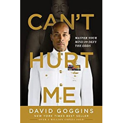 Can't Hurt Me: Master Your Mind and Defy the Odds