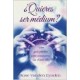 ¿Quieres ser medium?: Una guía práctica para comunicarse con el más allá (Spanish Edition)