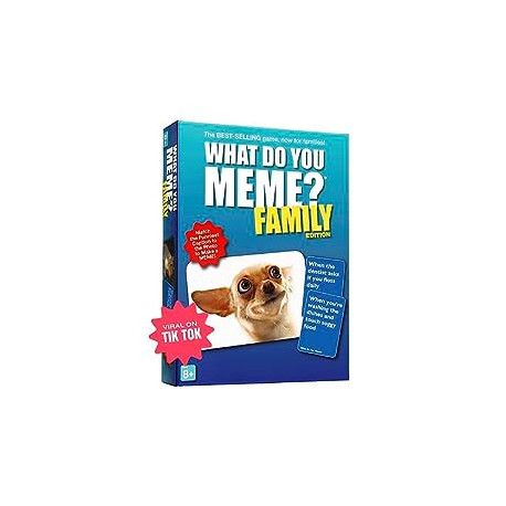 WHAT DO YOU MEME? Family Edition