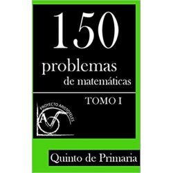150 Problemas de Matemáticas para Quinto de Primaria