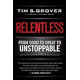 Relentless: From Good to Great to Unstoppable
