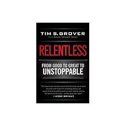 Relentless: From Good to Great to Unstoppable