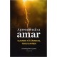 Aprendiendo a amar.: Cuando tu cambias, todo cambia
