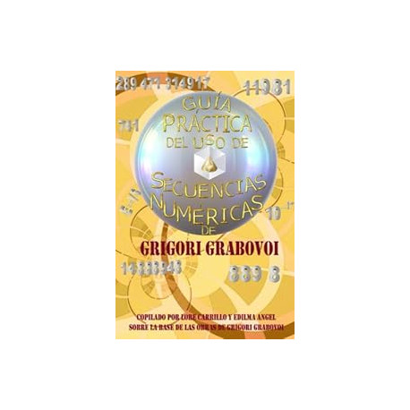 Guia practica del uso de Secuencias Numericas (Spanish Edition)