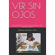 VER SIN OJOS