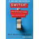 Switch: How to Change Things When Change Is Hard