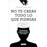 No te creas todo lo que piensas