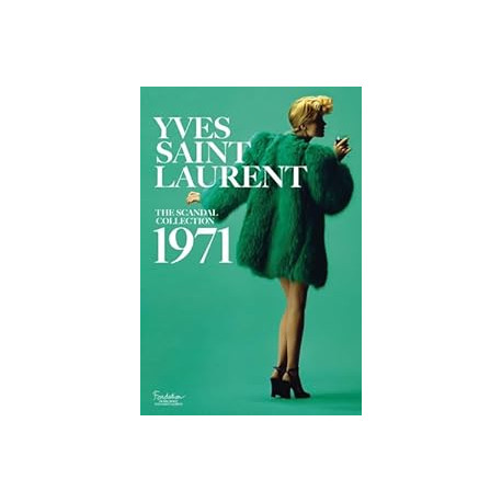 Yves Saint Laurent: The Scandal Collection, 1971