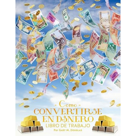 Como Convertirse en Dinero Libro de Trabajo