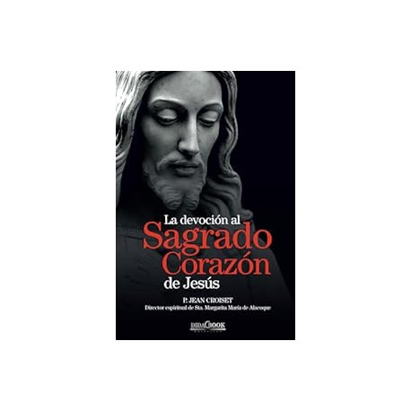La devoción al Sagrado Corazón de Jesús