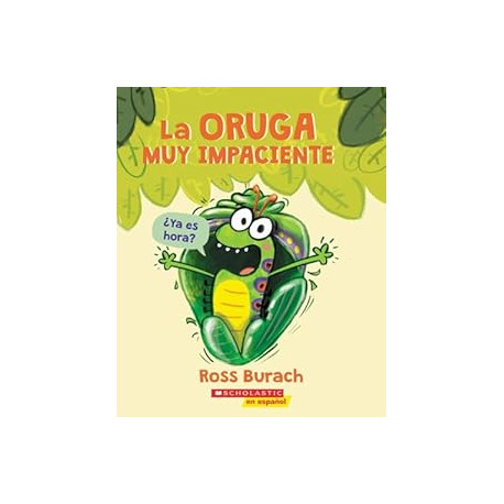 La oruga muy impaciente