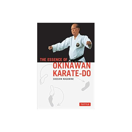 The Essence of Okinawan Karate-Do