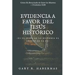 EVIDENCIA A FAVOR DEL JESÚS HISTÓRICO