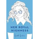 Her Royal Highness