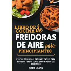 Libro de cocina de freidoras de aire para principiantes