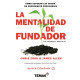 La Mentalidad De Fundador