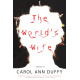 The World's Wife: Poems