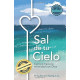 Sal de tu Cielo: Camino hacia la intimidad con Dios