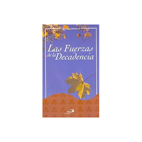 Las Fuerzas de la Decadencia