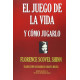 EL JUEGO DE LA VIDA Y CÓMO JUGARLO
