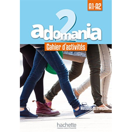 Adomania 2 : Cahier d'activités + CD audio + Parcours digital: A1.2 / A2.1 (French Edition)