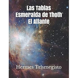 Las Tablas Esmeralda de Thoth El Atlante