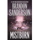 Mistborn: The Final Empire (The Mistborn Saga, 1)