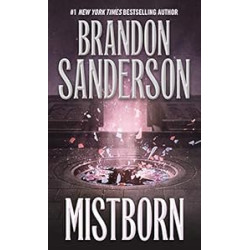 Mistborn: The Final Empire (The Mistborn Saga, 1)