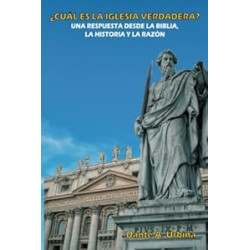 ¿CUÁL ES LA IGLESIA VERDADERA?