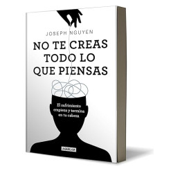 No te creas todo lo que piensas: Don't Believe Everything You Think (Spanish Edition)