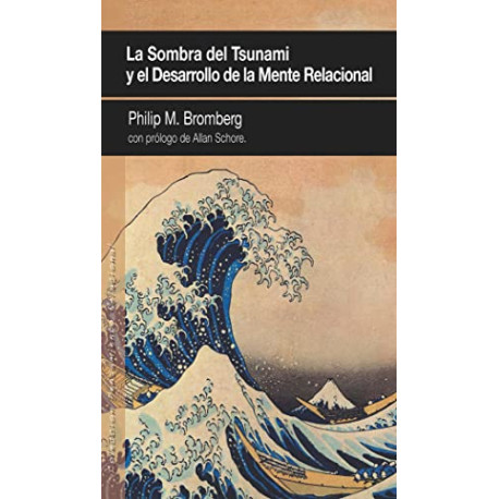 La sombra del tsunami y el desarrollo de la mente relacional