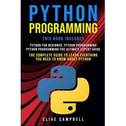 PYTHON PROGRAMMING: 3 BOOKS IN 1