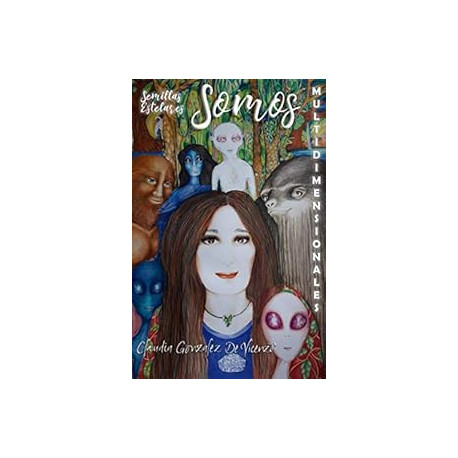 Semillas Estelares. Somos Multidimensionales