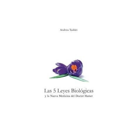 Las 5 Leyes Biologicas y la Nueva Medicina del Doctor Hamer