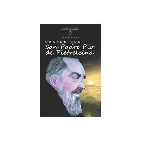 Orando con San Padre Pio de Pietrelcina