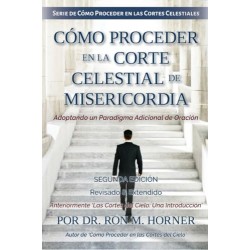 Cómo Proceder en la Corte Celestial de Misericordia