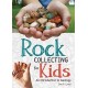 Rock Collecting for Kids